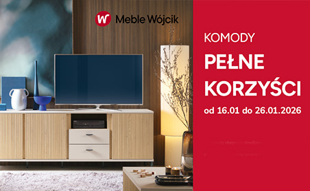 Komody Meble Wójcik -15% – pełne korzyści dla Twojego wnętrza